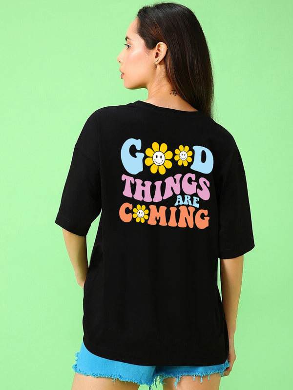 Good Things Are Coming : Urban Oversized Tee| Made from Premium Cotton | Specially Made For Girls| Black