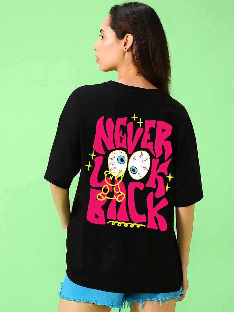 Never Look Back : Urban Oversized Tee| Made from Premium Cotton | Unisex Fit | Black
